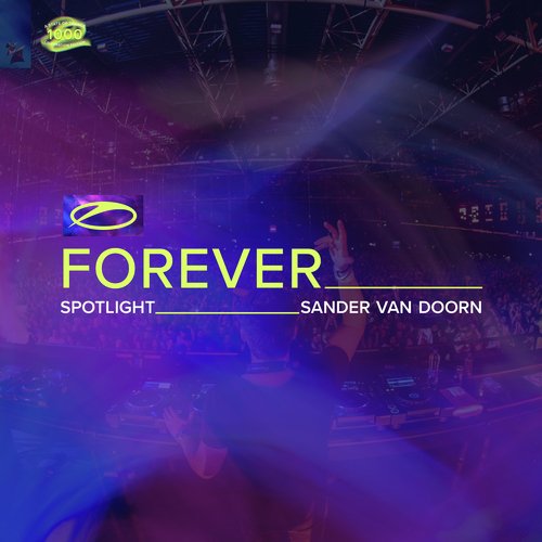 A State Of Trance FOREVER Spotlight: Sander van Doorn