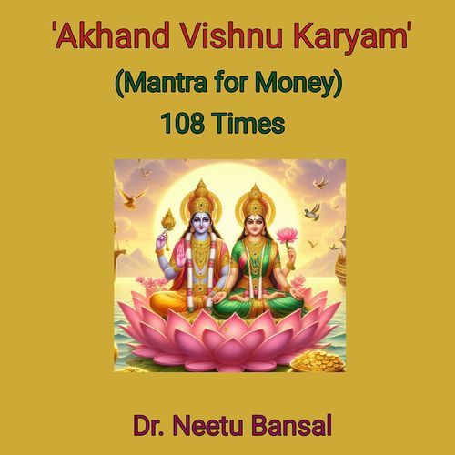 Akhand Vishnu Karyam 108 Times (Mantra for Money)