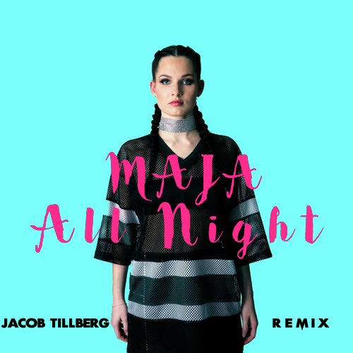 All Night (Jacob Tillberg Remix)