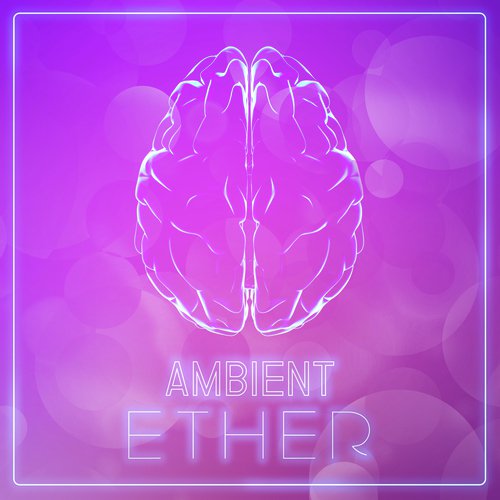 Ambient Ether