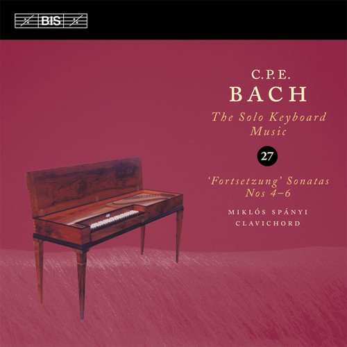 C.P.E. Bach: Solo Keyboard Music, Vol. 27