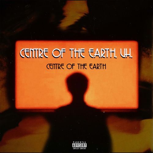 CENTRE OF THE EARTH,uh.