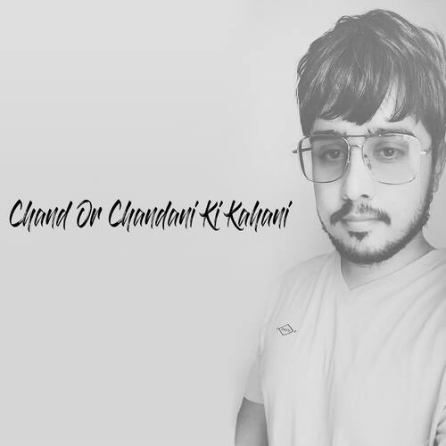 Chand Or Chandani Ki Kahani