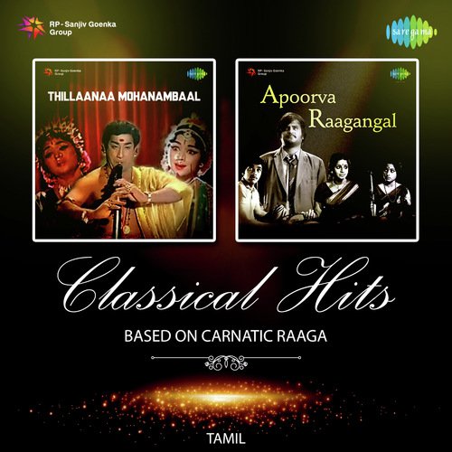 Classical Hits - Based On Carnatic Raaga