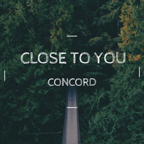 Close to You