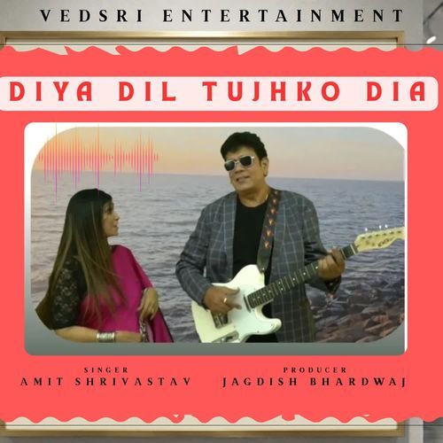Diya Diya Dil Tujhko Diya