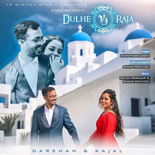 Dulhe Raja (Original Song Of Darshan And Kajal)