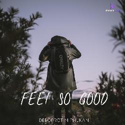 Feel So Good-MlgDCEIdeUk