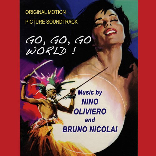 Go, Go, Go World! (Il Pelo Nel Mondo) (Original Movie Soundtrack)