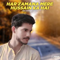 Har Zamana Mere Hussain Ka Hai-CD0bchJ5eGM