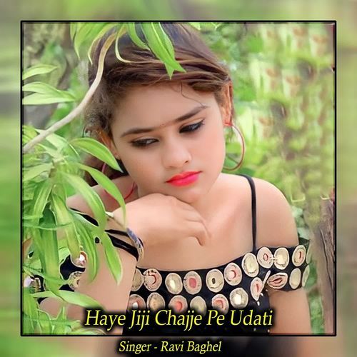 Haye Jiji Chajje Pe Udati