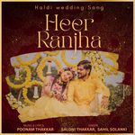 Heer Ranjha (Haldi Wedding Song)
