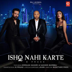 Ishq Nahi Karte (Featuring. Emraan Hashmi, Sahher Bambba)-STEHYUVpBHU