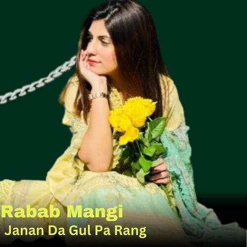 Janan Da Gul Pa Rang