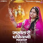 Jasol Ri Dhaniyani Mashup