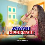 Jawani Hilor Mare