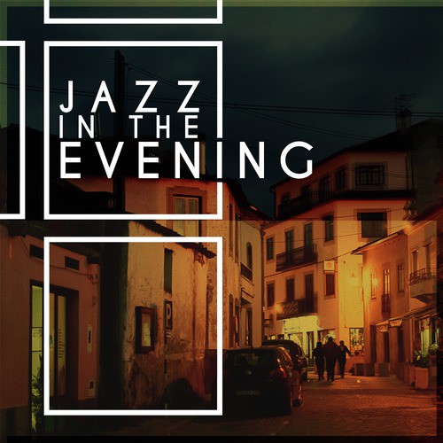 Jazz in the Evening