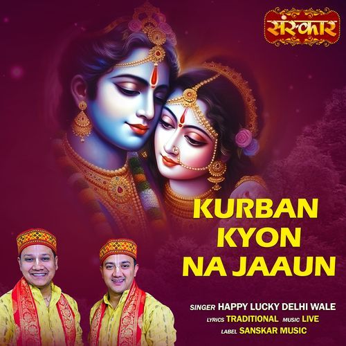 Kurban Kyon Na Jaaun