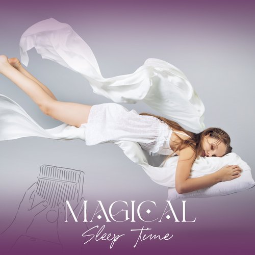 Magical Sleep Time: Kaliba Relaxation, Good Sleep, Stress Relief