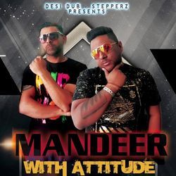 Mandeer With Attitude