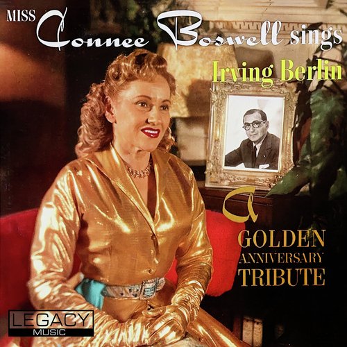 Miss Connee Boswell Sings Irving Berlin - A Golden Anniversary Tribute