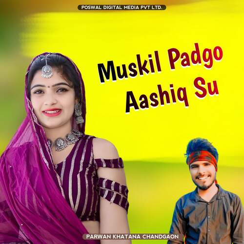 Muskil Padgo Aashiq Su