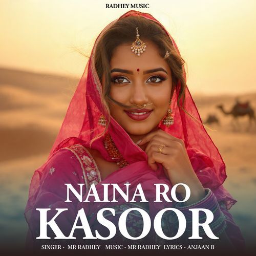 NAINA RO KASOOR