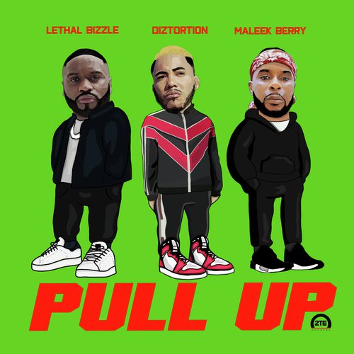 Pull Up (feat. Lethal Bizzle & Maleek Berry) cover art