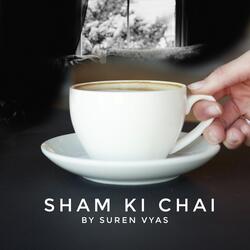 Sham Ki Chai-OTcSbiFzAFs