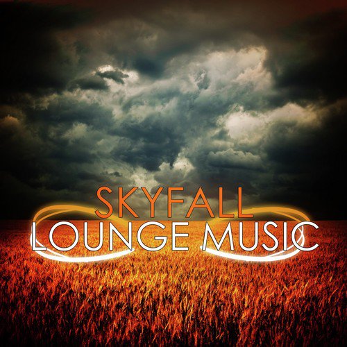 Skyfall Lounge Music