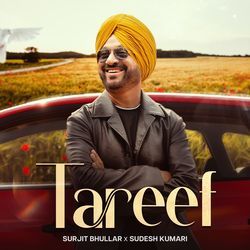 Tareef by Surjit Bhullar, Sudesh Kumari, Joy Atul, Vicky Bhullar
