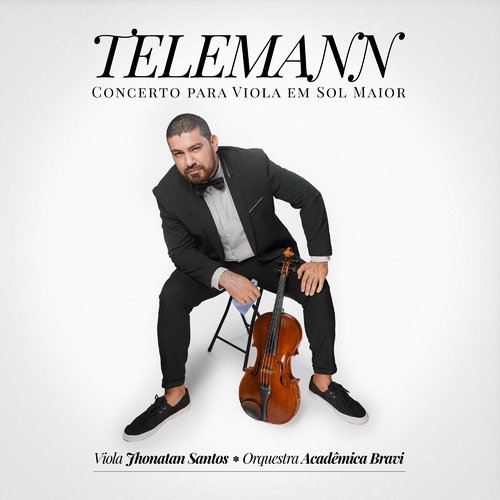 Concerto for Viola in G Major, G. P. Telemann, Iv. Presto - Jhonatan Santos - Twv 51-g9 cover art