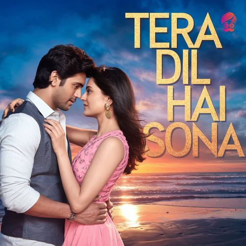 Tera Dil Hai Sona