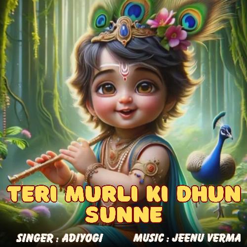 Teri Murli Ki Dhun Sunne