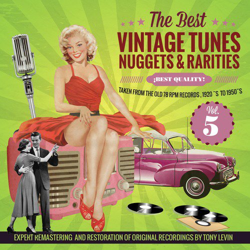 The Best Vintage Tunes. Nuggets &amp; Rarities ¡Best Quality! Vol. 5