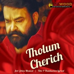 Tholum Cherich (From &quot;Lalettan&quot;)-IhAtXENZR2A