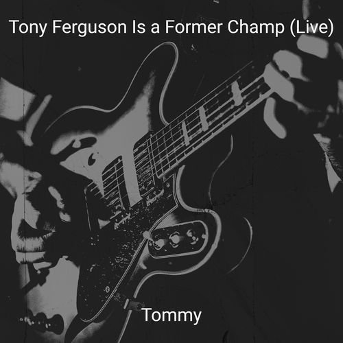 Tony Ferguson Is a Former Champ (Live)