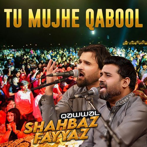 Tu Mujhe Qabool Qawwali Version