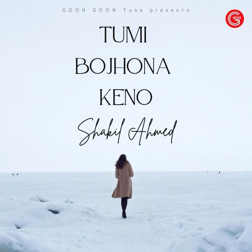 Tumi Bojhona Keno