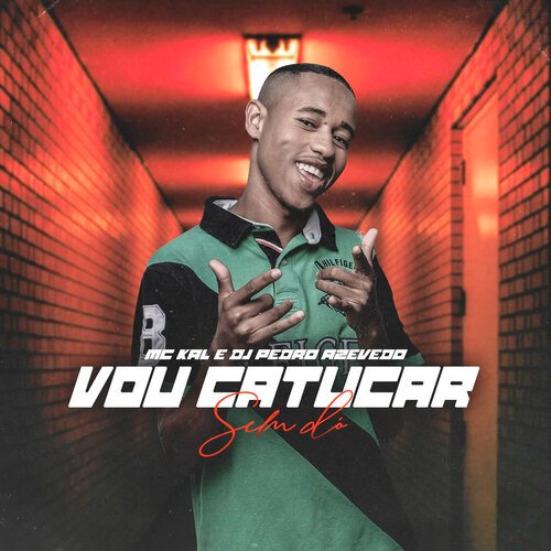 Vou Catucar Sem Dó