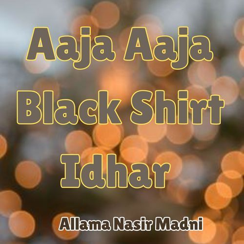 Aaja Aaja Black Shirt Idhar