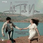 Ab Tak Na