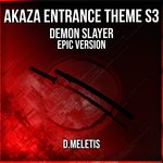 Akaza Entrance Theme S3 (From 'Demon Slayer') (Epic Version)