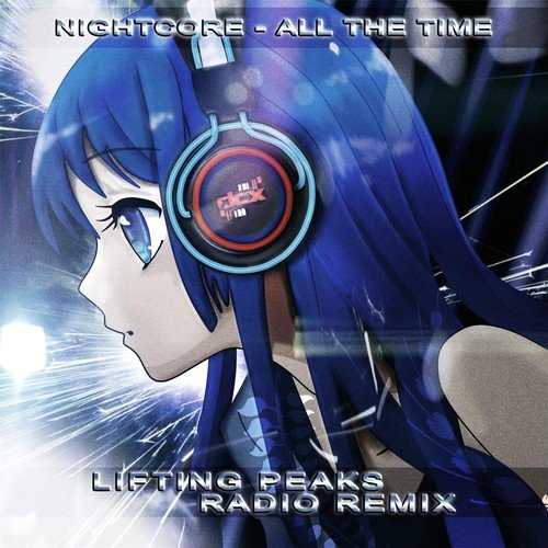 All the Time (Lifting Peaks Radio Remix)