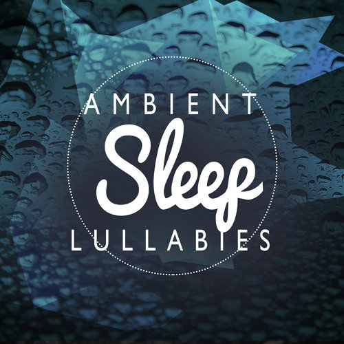 Ambient Sleep Lullabies_poster_image