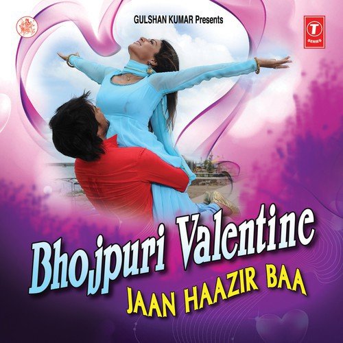 Bhojpuri Valentine - Jaan Haazir Baa