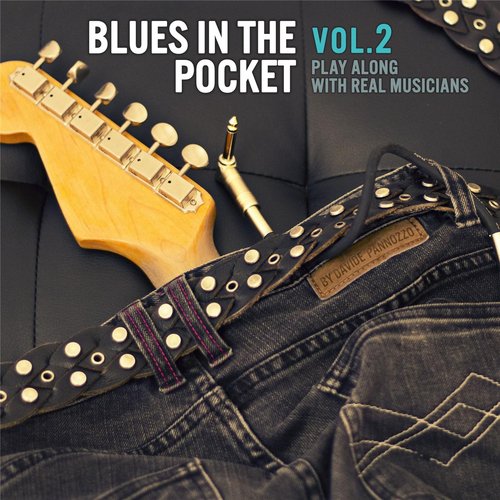 Blues in the Pocket,Vol.2(Play Along With Real Musicians)