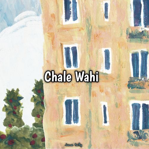 Chale Wahi