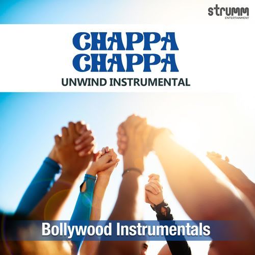 Chappa Chappa - Unwind Instrumental