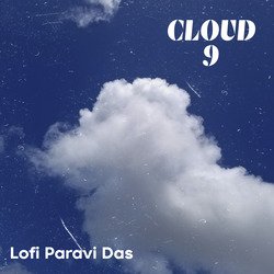 Cloud 9 Lofi Paravi Das